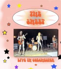 The Sweet : Live in Colchester